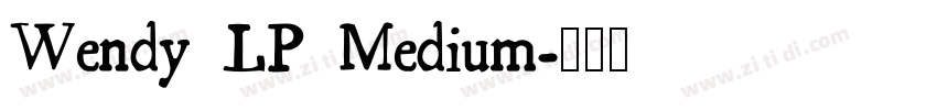 Wendy LP Medium字体转换